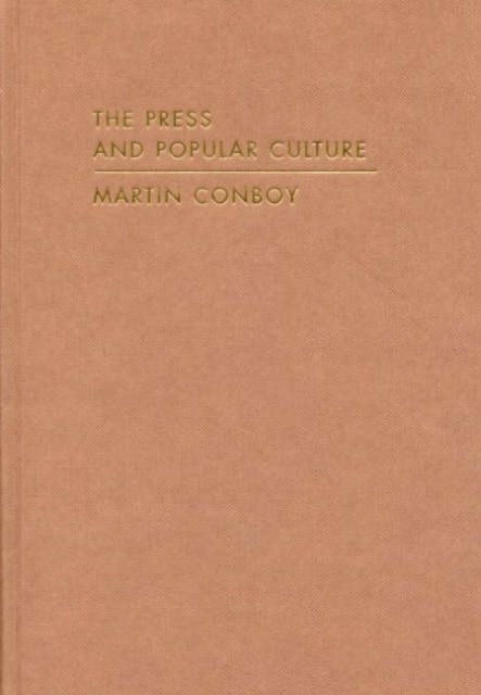 Produktbild: Conboy, M: Press and Popular Culture