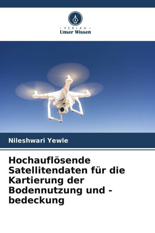 Produktbild: Hochaufl&ouml;sende Satellitendaten f&uuml;r die Kartierung der Bodennutzung und -bedeckung