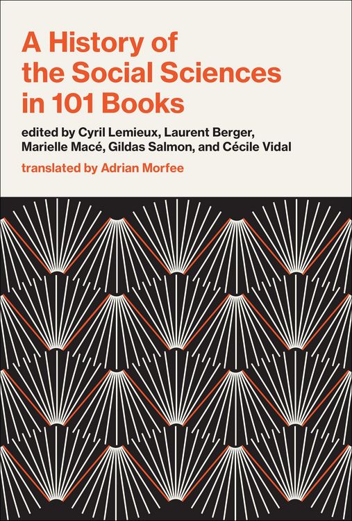 Produktbild: Lemieux, C: History of the Social Sciences in 101 Books