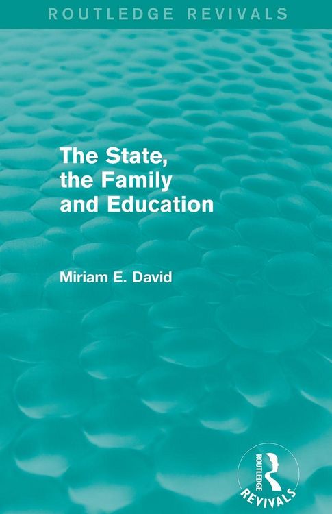 Produktbild: The State, the Family and Education (Routledge Revivals)