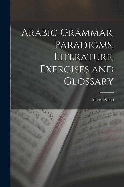 Produktbild: Arabic Grammar, Paradigms, Literature, Exercises and Glossary