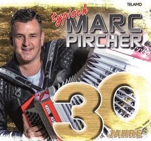 Produktbild: 30 Jahre: Typisch Marc Pircher