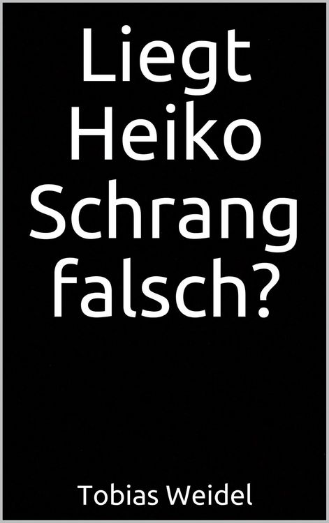 Produktbild: Liegt Heiko Schrang falsch?