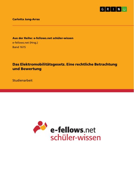 Produktbild: Das Elektromobilit&auml;tsgesetz. Eine rechtliche Betrachtung und Bewertung