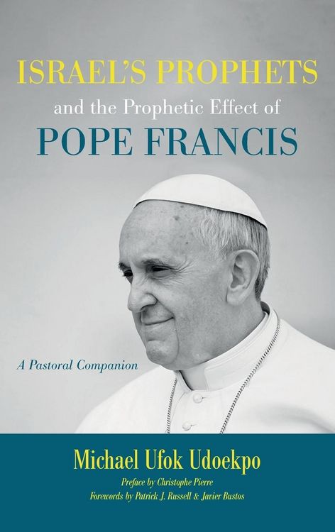 Produktbild: Israel's Prophets and the Prophetic Effect of Pope Francis
