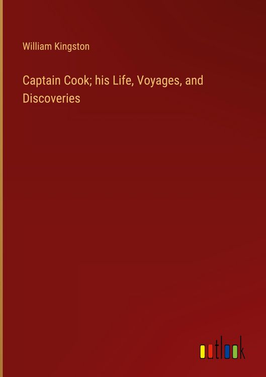 Produktbild: Captain Cook; his Life, Voyages, and Discoveries