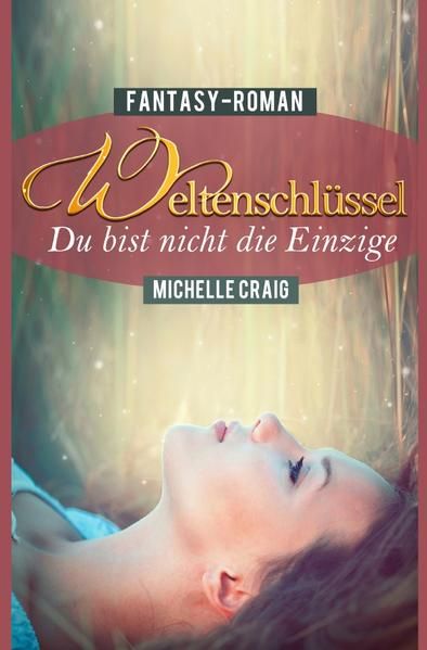 Produktbild: Weltenschl&uuml;ssel - Du bist nicht die Einzige