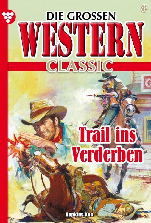 Bild vom Artikel Die großen Western Classic 8 vom Autor Ken Hopkins