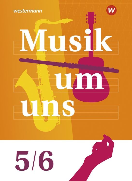 Produktbild: Musik um uns SI 5/6. Schulbuch