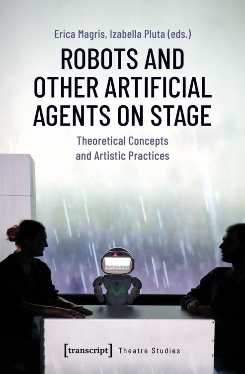 Produktbild: Robots and Other Artificial Agents on Stage