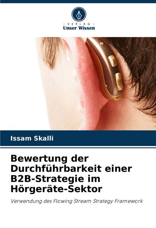 Produktbild: Bewertung der Durchf&uuml;hrbarkeit einer B2B-Strategie im H&ouml;rger&auml;te-Sektor
