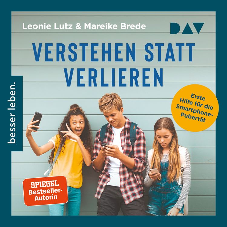 Produktbild: Verstehen statt verlieren. Erste Hilfe f&uuml;r die Smartphone-Pubert&auml;t