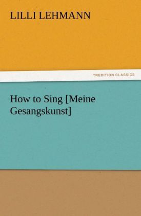 Produktbild: How to Sing [Meine Gesangskunst]
