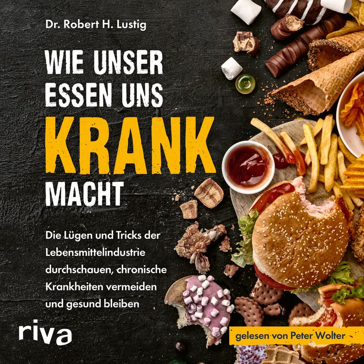 Produktbild: Wie unser Essen uns krank macht