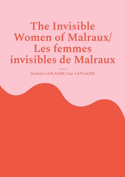 Produktbild: The Invisible Women of Malraux/ Les femmes invisibles de Malraux