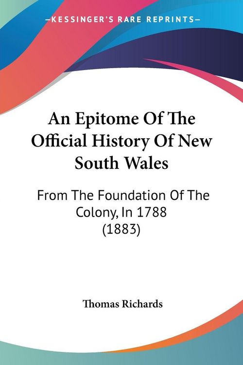 Produktbild: An Epitome Of The Official History Of New South Wales