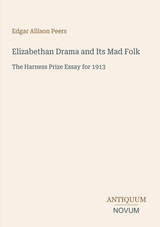 Produktbild: Elizabethan Drama and Its Mad Folk