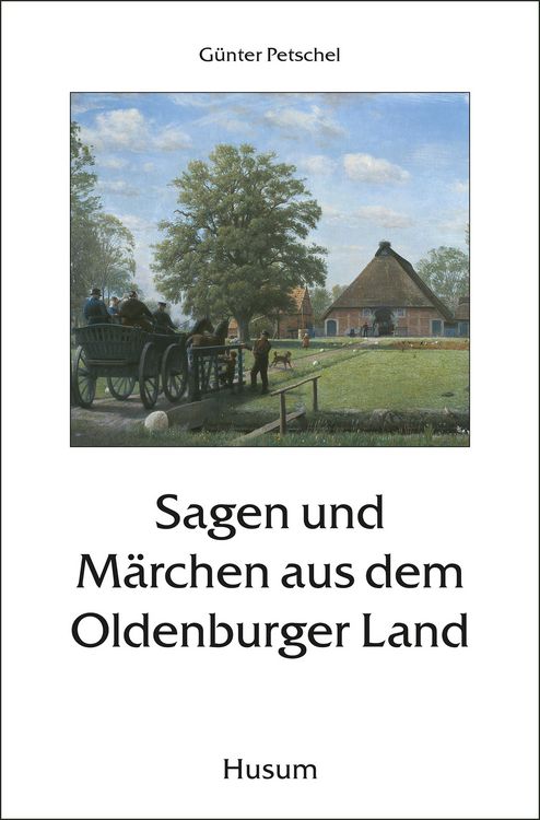 Produktbild: Sagen und M&auml;rchen aus dem Oldenburger Land