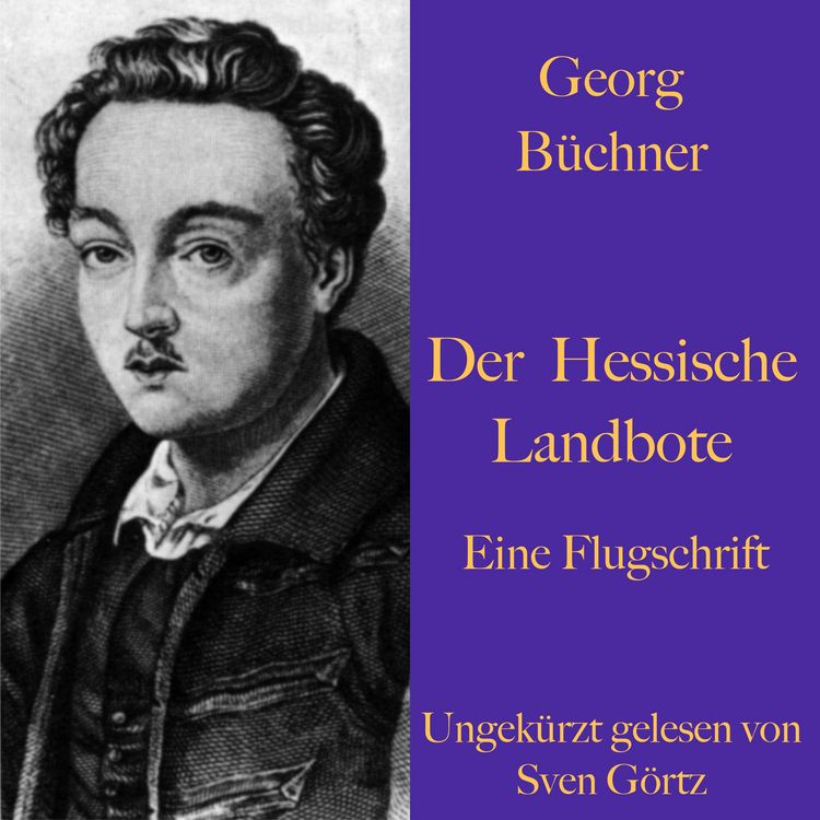 Produktbild: Georg B&uuml;chner: Der Hessische Landbote. Eine Flugschrift.