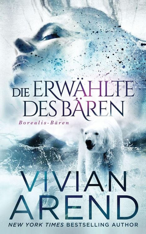 Produktbild: Die Erw&auml;hlte des B&auml;ren (Borealis-B&auml;ren Buch 1)