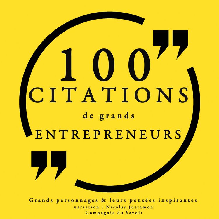 Produktbild: 100 citations de grands entrepreneurs