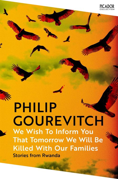 Produktbild: We Wish to Inform You That Tomorrow We Will Be Killed With Our Families