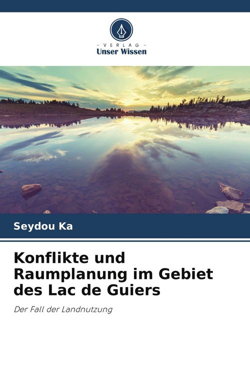 Produktbild: Konflikte und Raumplanung im Gebiet des Lac de Guiers
