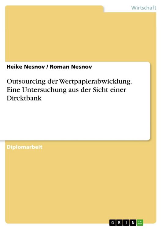 Produktbild: Outsourcing der Wertpapierabwicklung. Eine Untersuchung aus der Sicht einer Direktbank
