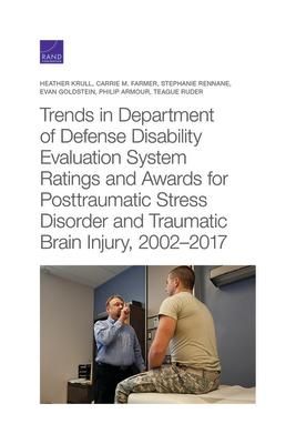 Produktbild: Trends in Department of Defense Disability Evaluation System Ratings and Awards for Posttraumatic Stress Disorder and Traumatic Brain Injury, 2002--20