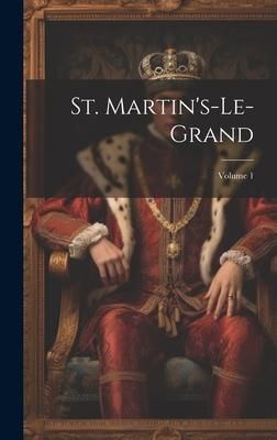 Produktbild: St. Martin's-le-grand; Volume 1