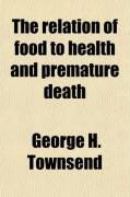 Produktbild: The Relation of Food to Health and Premature Death