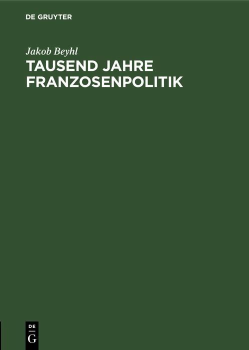 Produktbild: Tausend Jahre Franzosenpolitik