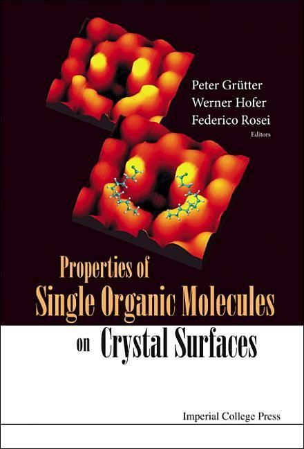 Produktbild: Properties of Single Organic Molecules on Crystal Surfaces