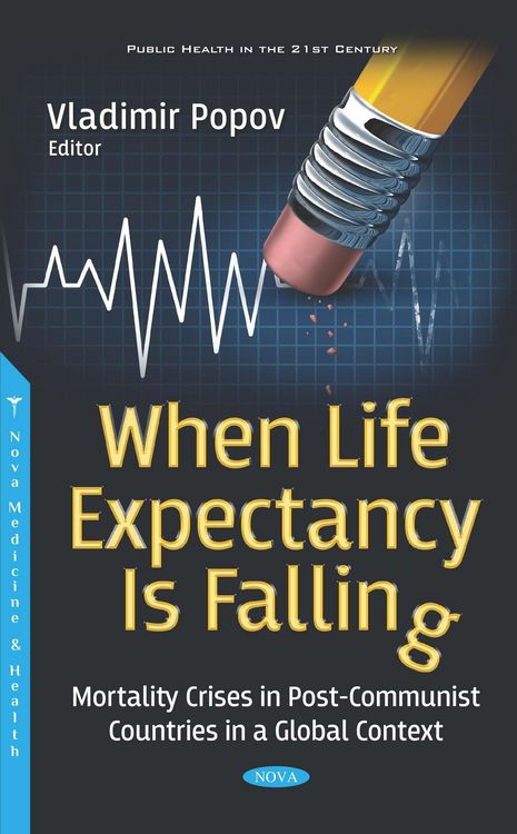 Produktbild: When Life Expectancy Is Falling: Mortality Crises in Post-Communist Countries in a Global Context