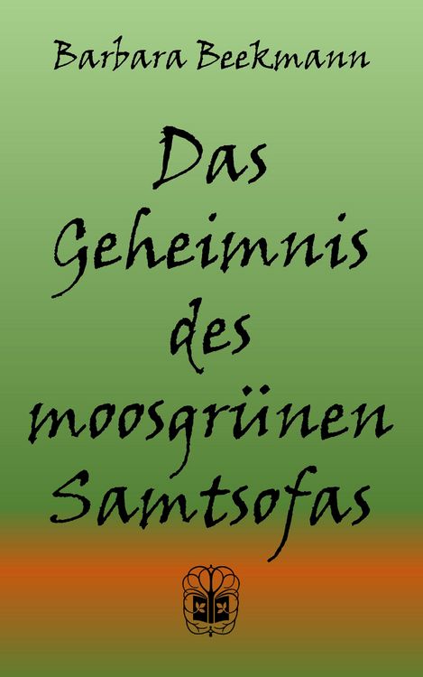 Produktbild: Das Geheimnis des moosgr&uuml;nen Samtsofas