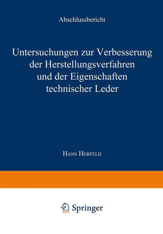 Produktbild: Untersuchungen zur Verbesserung der Herstellungsverfahren und der Eigenschaften technischer Leder