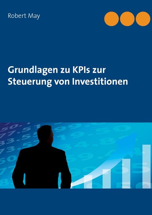 Produktbild: Grundlagen zu KPIs zur Steuerung von Investitionen