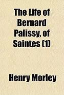 Produktbild: The Life of Bernard Palissy, of Saintes (1)