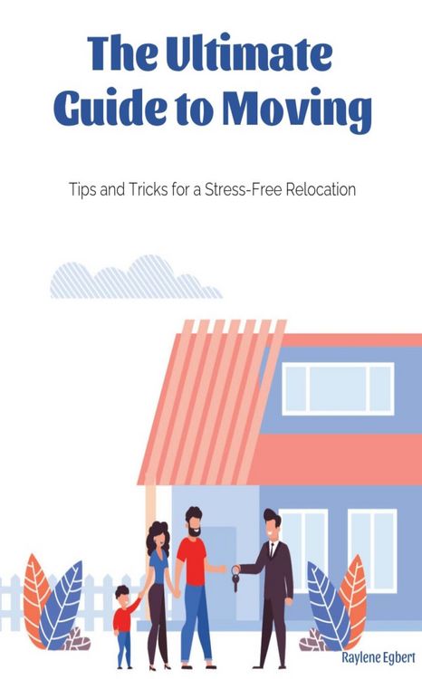 Produktbild: The Ultimate Guide to Moving - Tips and Tricks for a Stress-Free Relocation