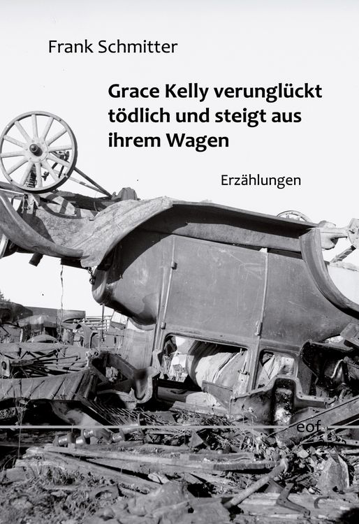 Produktbild: Grace Kelly verungl&uuml;ckt t&ouml;dlich und steigt aus ihrem Wagen
