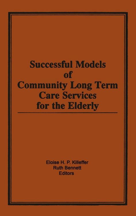 Produktbild: Successful Models of Community Long Term Care Services for the Elderly