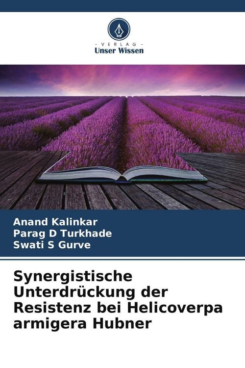 Produktbild: Synergistische Unterdr&uuml;ckung der Resistenz bei Helicoverpa armigera Hubner