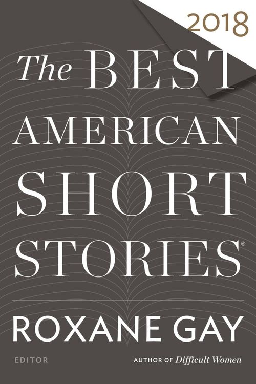 Bild vom Artikel The Best American Short Stories 2018 vom Autor Roxane Gay