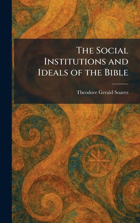 Produktbild: The Social Institutions and Ideals of the Bible