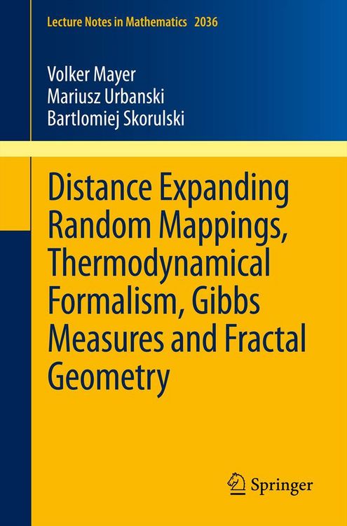 Produktbild: Distance Expanding Random Mappings, Thermodynamical Formalism, Gibbs Measures and Fractal Geometry