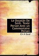 Produktbild: Le Doust N de Sa'di. Texte Persan Avec Un Commentaire Persan