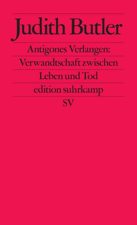 Produktbild: Antigones Verlangen: Verwandtschaft zwischen Leben und Tod