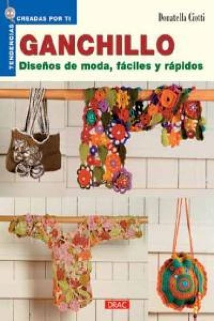 Produktbild: Ganchillo : dise&ntilde;os de moda, f&aacute;ciles y r&aacute;pidos