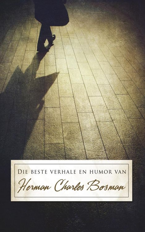 Produktbild: Die beste verhale en humor van Herman Charles Bosman