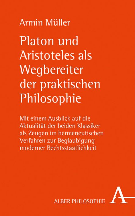 Produktbild: Platon und Aristoteles als Wegbereiter der praktischen Philosophie